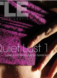 TheLifeErotic 2012 06 16 QUIET LUST 1 DANIELA by OLIVER NATION 919ac high